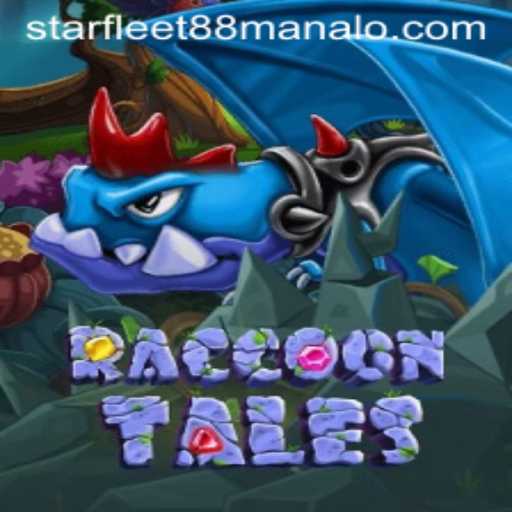 RaccoonTales Adventure Combined with Starfleet 88 Casino Gaming